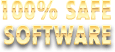 100% SAFE SOFTWARE