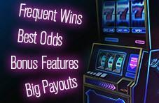 An image of a classic 3 reel slot machine with ‘Frequent Wins’ ‘Best Odds’ ‘Bonus Features’ and ‘Big Payouts’ floating around  