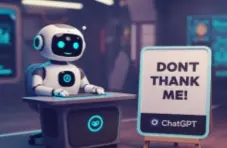 An AI generated image of a bot sitting at a table next to a board with the words ‘Don’t Thank Me’ and the ChatGPT logo