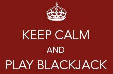 Keep Calm and Play Blackjack sign