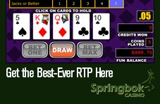 a Springbok video poker game interface with ‘Get the Best-Ever RTP Here’ posted above